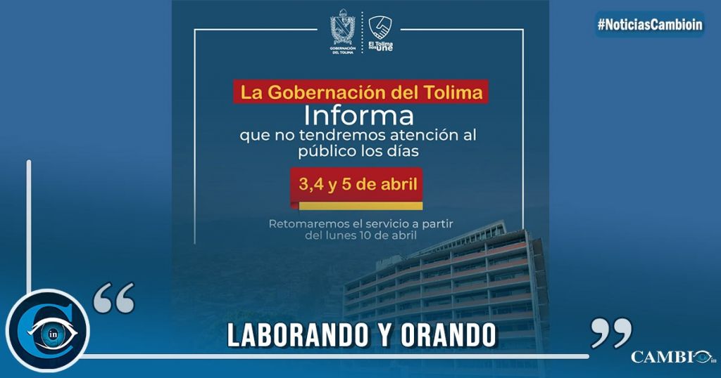 Funcionarios De La Gobernación Del Tolima Trabajarán En Semana Santa