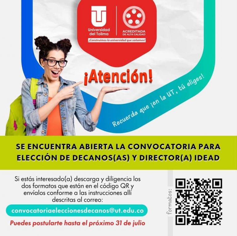 ¡Atención! La Universidad del Tolima tiene abierta la convocatoria para elección de decanos(as) y director(a) del Instituto de Educación a Distancia.